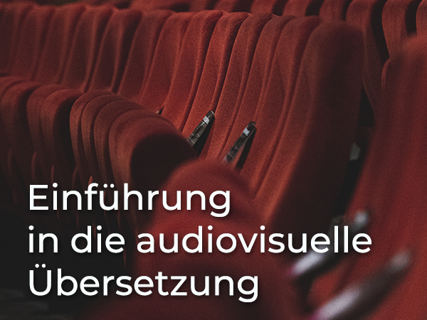 Einführung in die audiovisuelle Übersetzung