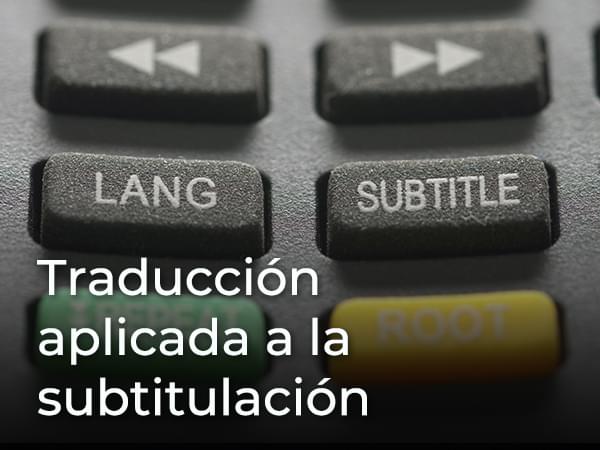 Traducción aplicada a la subtitulación