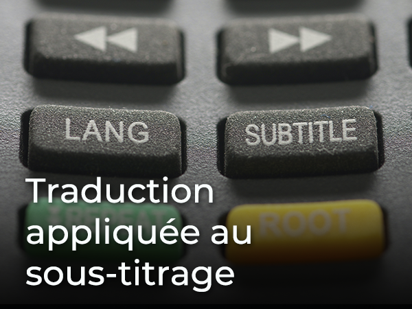 Traduction appliquée au sous-titrage