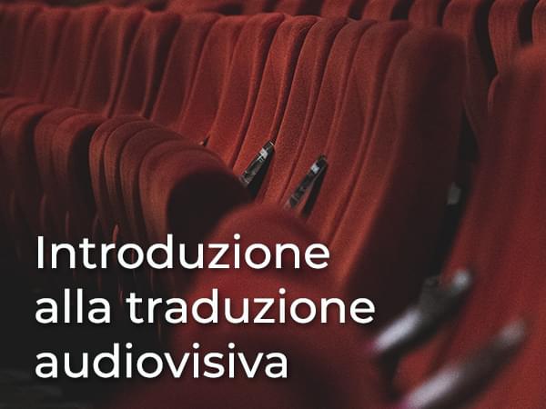 Introduzione alla traduzione audiovisiva