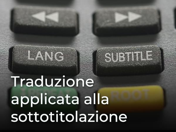 Traduzione applicata alla sottotitolazione